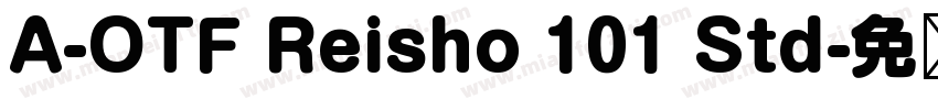 A-OTF Reisho 101 Std字体转换